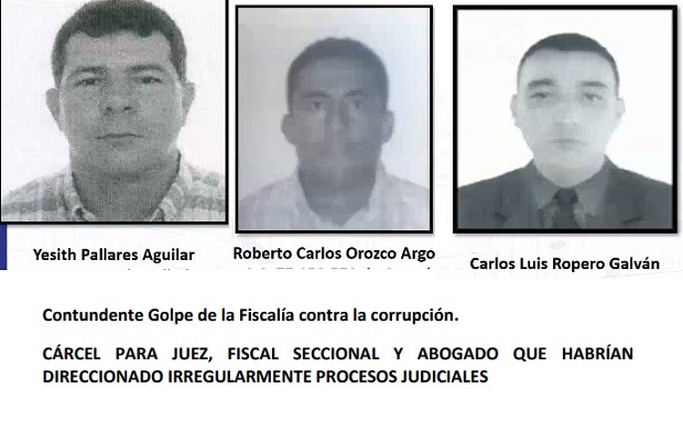 Cárcel para juez, fiscal seccional y abogado que habrían direccionado irregularmente procesos judiciales en Bosconia – Cesar
