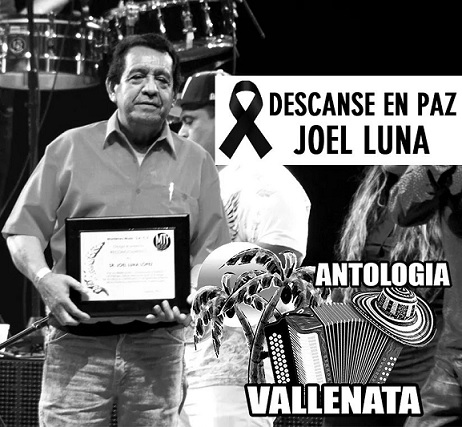 El folclor vallenato está de luto por la muerte del maestro, Joel Luna