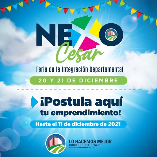 Gobernación del Cesar convoca a emprendedores a la Feria de la Integración Departamental ‘Nexo Cesar’