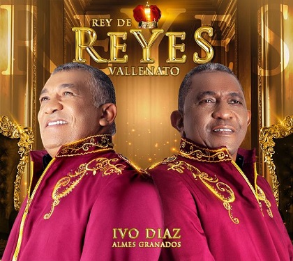 Ivo Díaz y Almes Granados, presentan su nuevo álbum ‘Rey de Reyes Vallenato’