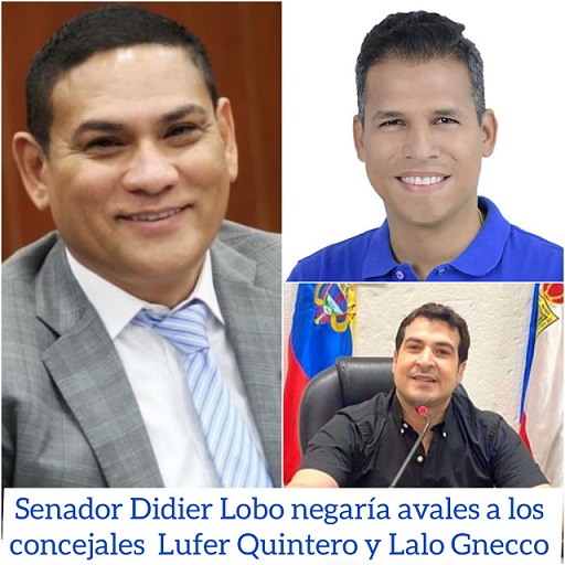 Senador Didier Lobo, no le daría avales del partido Cambio Radical a los concejales Luifer Quintero y Lalo Gnecco